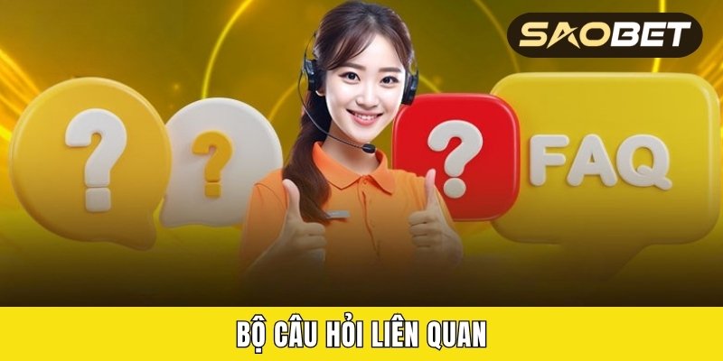 Bộ câu hỏi liên quan