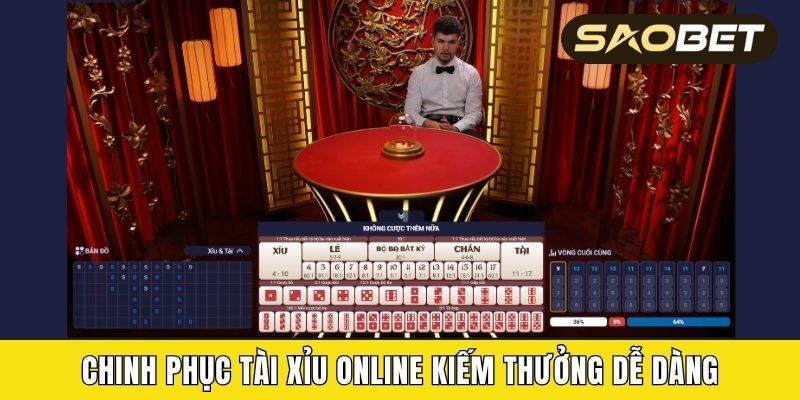 Chinh phục Tài Xỉu online kiếm thưởng dễ dàng
