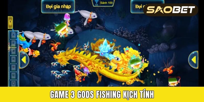 Game 3 Gods Fishing kịch tính