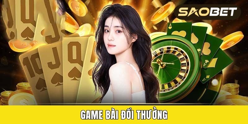 Game Bài Đổi Thưởng