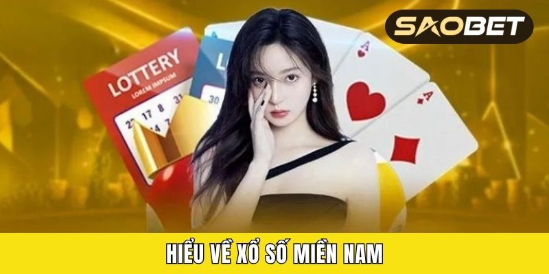 Hiểu về xổ số miền Nam