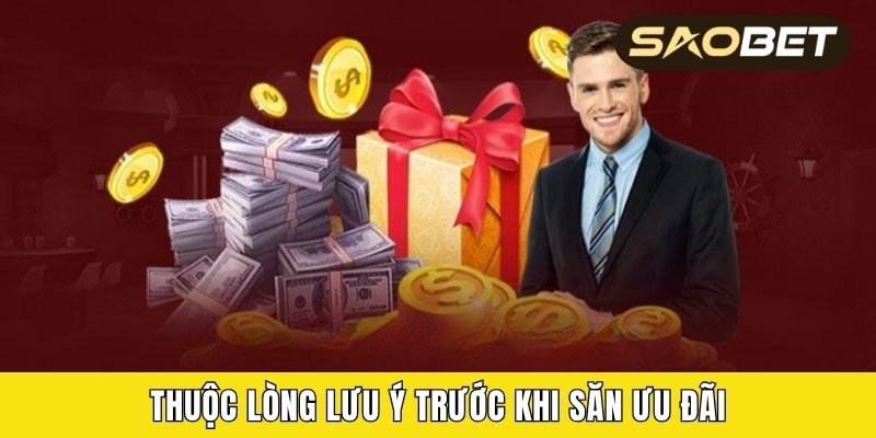 Thuộc lòng lưu ý trước khi săn ưu đãi